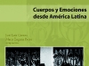Cuerpos y Emociones desde América Latina